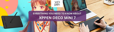 Everything You Need to Know About XPPen Deco Mini 7