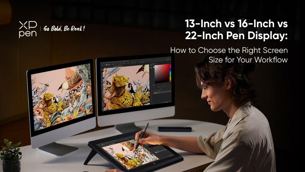 Pen Display Screen Size Comparison: 13 vs 16 vs 22 Inch India – XPPen India
