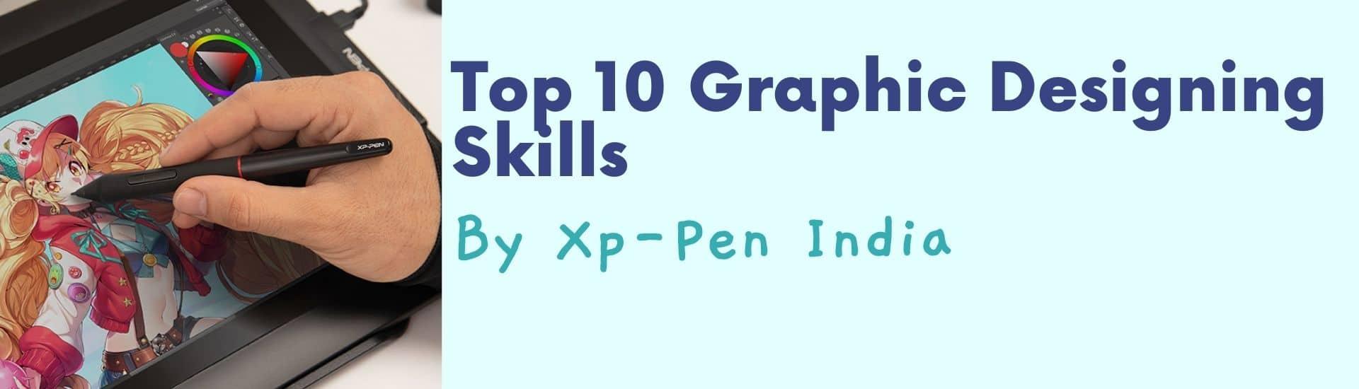 10 Graphic Designing Skills to Learn in 2023 – XPPen India